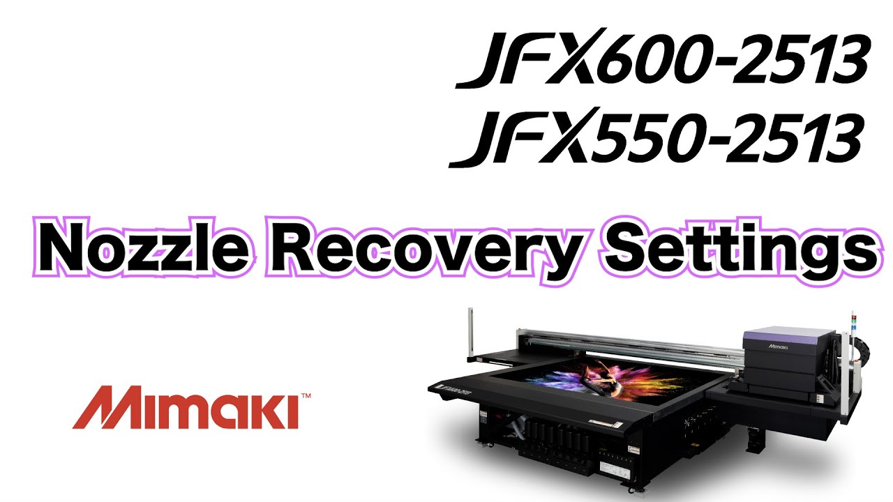 JFX600/550 - Nozzle Recovery Settings - Mimaki Europe