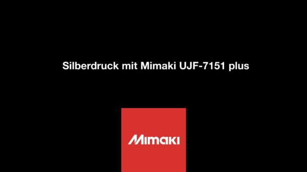 Silberdruck mit Mimaki UJF-7151 Plus